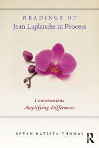 Readings of Jean Laplanche in Process : Conversations Amplifying Differences