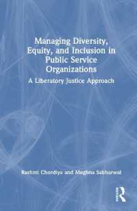Managing Diversity, Equity, and Inclusion in Public Service Organizations : A Liberatory Justice Approach