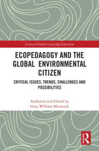 Ecopedagogy and the Global Environmental Citizen : Critical Issues, Trends, Challenges and Possibilities (Critical Global Citizenship Education)