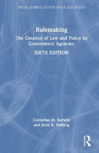 政策ルールの形成（第６版）<br>Rulemaking : The Creation of Law and Policy by Government Agencies (Public Administration and Public Policy) （6TH）