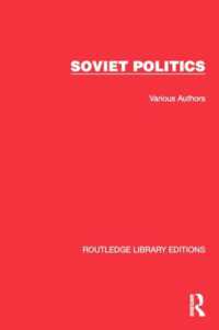ラウトレッジ名著復刻叢書：ソ連政治（全２５巻）<br>Routledge Library Editions: Soviet Politics (Routledge Library Editions: Soviet Politics)