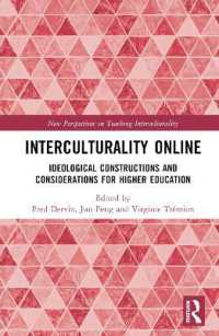Interculturality Online : Ideological Constructions and Considerations for Higher Education (New Perspectives on Teaching Interculturality)