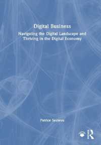 Digital Business : Navigating the Digital Landscape and Thriving in the Digital Economy