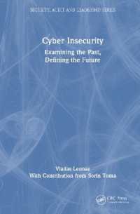 Cyber Insecurity : Examining the Past, Defining the Future (Security, Audit and Leadership Series)