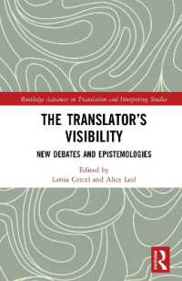 翻訳者の可視性と認識的正義<br>The Translator's Visibility : New Debates and Epistemologies (Routledge Advances in Translation and Interpreting Studies)