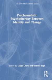 Psychoanalytic Psychotherapy between Identity and Change (The Efpp Monograph Series)
