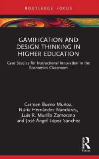 Gamification and Design Thinking in Higher Education : Case Studies for Instructional Innovation in the Economics Classroom (Routledge Research in Higher Education)
