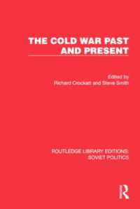 The Cold War Past and Present (Routledge Library Editions: Soviet Politics)
