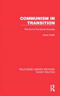 Communism in Transition : The End of the Soviet Empires (Routledge Library Editions: Soviet Politics)