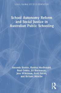 School Autonomy Reform and Social Justice in Australian Public Education (Local/global Issues in Education)