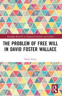 The Problem of Free Will in David Foster Wallace (Routledge Research in American Literature and Culture)