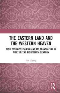 The Eastern Land and the Western Heaven : Qing Cosmopolitanism and its Translation in Tibet in the Eighteenth Century