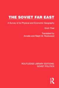 The Soviet Far East : A Survey of its Physical and Economic Geography (Routledge Library Editions: Soviet Politics)