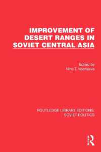 Improvement of Desert Ranges in Soviet Central Asia (Routledge Library Editions: Soviet Politics)