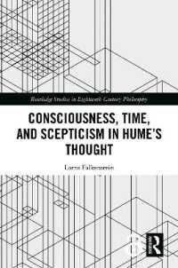 ヒュームの思想における意識、時間と懐疑<br>Consciousness, Time, and Scepticism in Hume's Thought (Routledge Studies in Eighteenth-century Philosophy)
