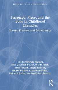 Language, Place, and the Body in Childhood Literacies : Theory, Practice, and Social Justice (Expanding Literacies in Education)