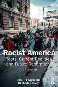 レイシスト・アメリカ（第５版）<br>Racist America : Roots, Current Realities, and Future Reparations （5TH）