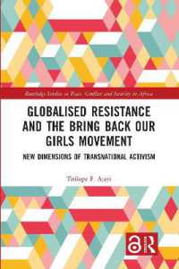 Globalised Resistance and the Bring Back Our Girls Movement : New Dimensions of Transnational Activism (Routledge Studies in Peace, Conflict and Security in Africa)