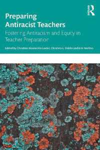 Preparing Antiracist Teachers : Fostering Antiracism and Equity in Teacher Preparation