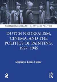 Dutch Neorealism, Cinema, and the Politics of Painting, 1927-1945 (Routledge Research in Art and Politics)