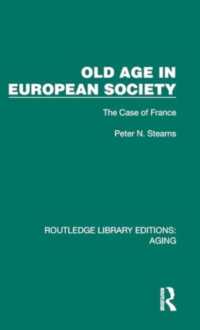 Old Age in European Society : The Case of France (Routledge Library Editions: Aging)