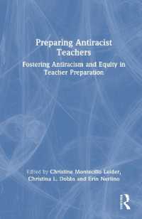 Preparing Antiracist Teachers : Fostering Antiracism and Equity in Teacher Preparation