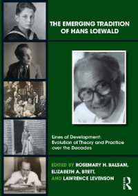 The Emerging Tradition of Hans Loewald (The Lines of Development)