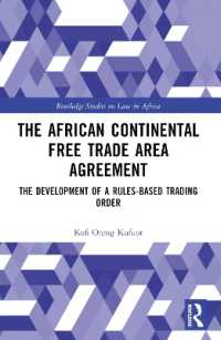 The African Continental Free Trade Area Agreement : The Development of a Rules-Based Trading Order (Routledge Studies on Law in Africa)