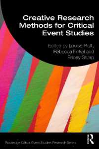 批判的イベント研究のための創造的調査法<br>Creative Research Methods for Critical Event Studies (Routledge Critical Event Studies Research Series.)