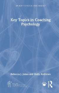コーチング心理学の重要トピック<br>Key Topics in Coaching Psychology (Bps Key Topics in Psychology)