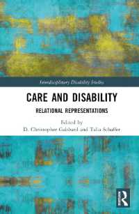 ケアと障害<br>Care and Disability : Relational Representations (Interdisciplinary Disability Studies)