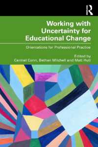 Working with Uncertainty for Educational Change : Orientations for Professional Practice