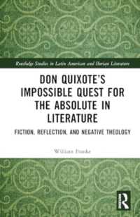 Don Quixote's Impossible Quest for the Absolute in Literature : Fiction, Reflection, and Negative Theology (Routledge Studies in Latin American and Iberian Literature)