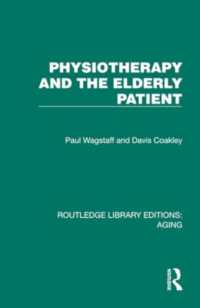Physiotherapy and the Elderly Patient (Routledge Library Editions: Aging)