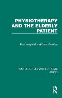 Physiotherapy and the Elderly Patient (Routledge Library Editions: Aging)