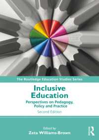 包含教育（第２版）<br>Inclusive Education : Perspectives on Pedagogy, Policy and Practice (The Routledge Education Studies Series) （2ND）