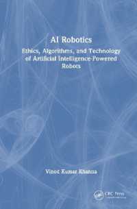 AI Robotics : Ethics, Algorithms, and Technology of Artificial Intelligence-Powered Robots
