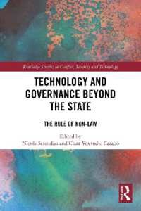 Technology and Governance Beyond the State : The Rule of Non-Law (Routledge Studies in Conflict, Security and Technology)