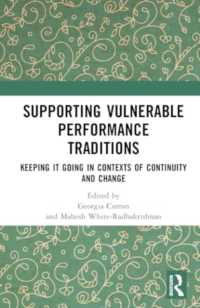 Supporting Vulnerable Performance Traditions : Keeping it Going in Contexts of Continuity and Change