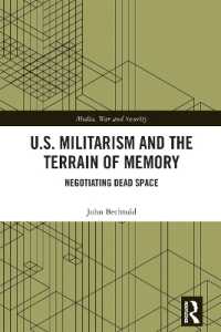 U.S. Militarism and the Terrain of Memory : Negotiating Dead Space (Media, War and Security)