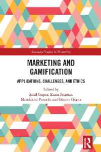 Marketing and Gamification : Applications, Challenges, and Ethics (Routledge Studies in Marketing)