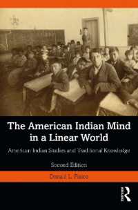 アメリカ・インディアン研究と伝統知（第２版）<br>The American Indian Mind in a Linear World : American Indian Studies and Traditional Knowledge （2ND）