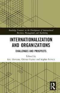 Internationalization and Organizations : Challenges and Prospects (Routledge Frontiers in the Development of International Business, Management and Marketing)