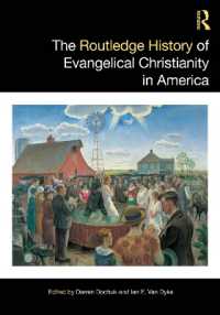 ラウトレッジ版　米国の福音派キリスト教の歴史<br>The Routledge History of Evangelical Christianity in America (Routledge Histories)