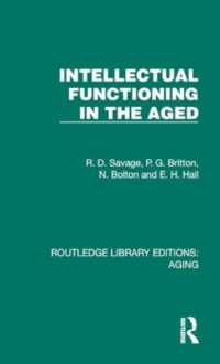 Intellectual Functioning in the Aged (Routledge Library Editions: Aging)