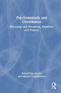 精神分析とガバナンス<br>Psychoanalysis and Governance : Discourse and Decisions, Identities and Futures