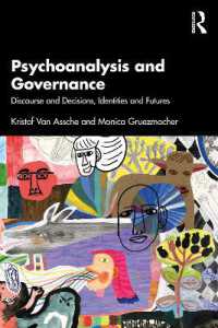 精神分析とガバナンス<br>Psychoanalysis and Governance : Discourse and Decisions, Identities and Futures