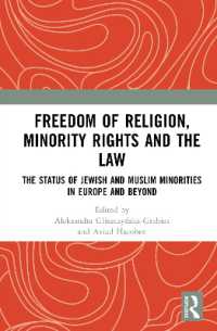 Freedom of Religion, Minority Rights and the Law : The Status of Jewish and Muslim Minorities in Europe and Beyond