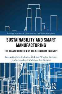 Sustainability and Smart Manufacturing : The Transformation of the Steelwork Industry (Routledge Advances in Production and Operations Management)