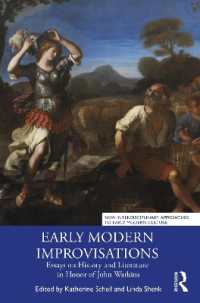 Early Modern Improvisations : Essays on History and Literature in Honor of John Watkins (New Interdisciplinary Approaches to Early Modern Culture)